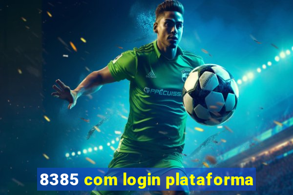 8385 com login plataforma